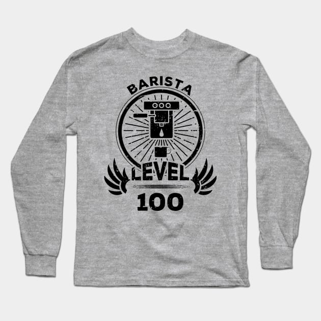 Level 100 Barista Coffee Maker Gift Long Sleeve T-Shirt by atomguy